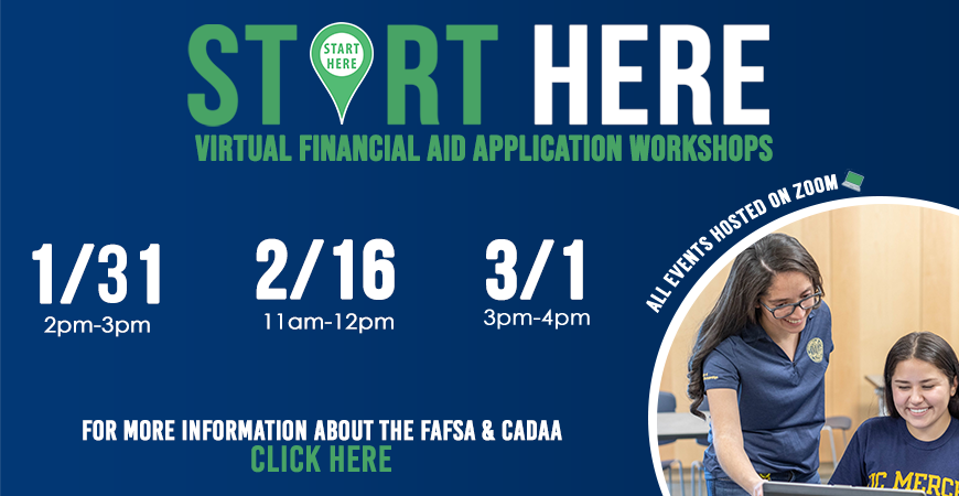 Start Here Financial Aid Workshops-Click here to learn more about applying for financial aid
